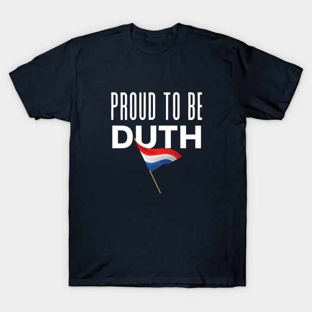 Proud to be dutch T-Shirt by Tecnofa